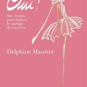 Delphine Manivet – Oui !